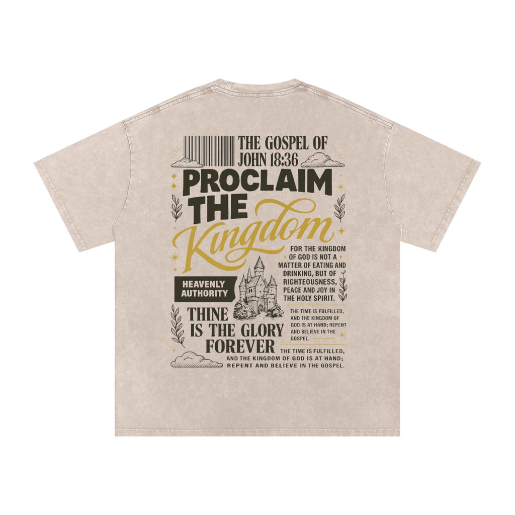 PROCLAIM THE KINGDOM TEE