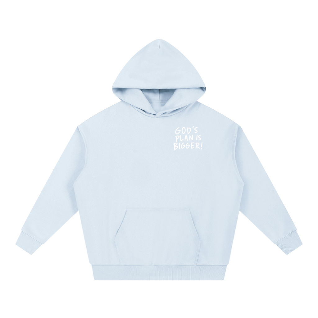 GODS PLAN IS BIGGER HOODIE